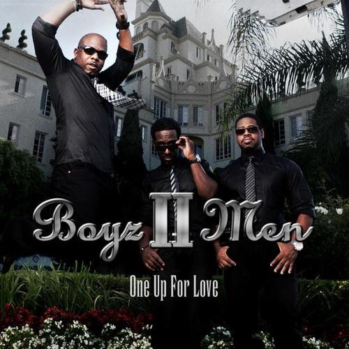  one up for love>是boyz ii men在2011年10月17日