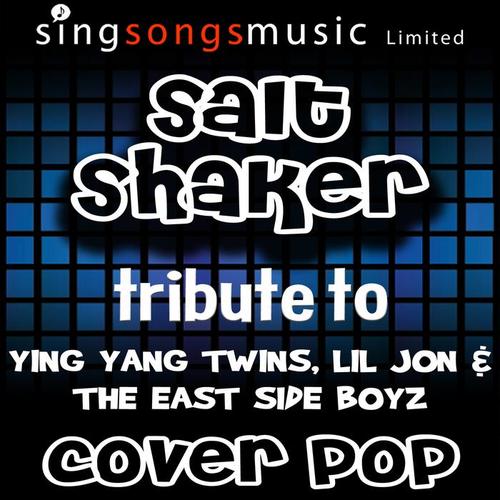 salt shaker (a tribute to ying yang twins, lil jon & the east