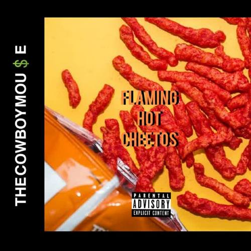 flaming hot cheetos(explicit)_the cowboy mou$e_单曲在线试听_酷我