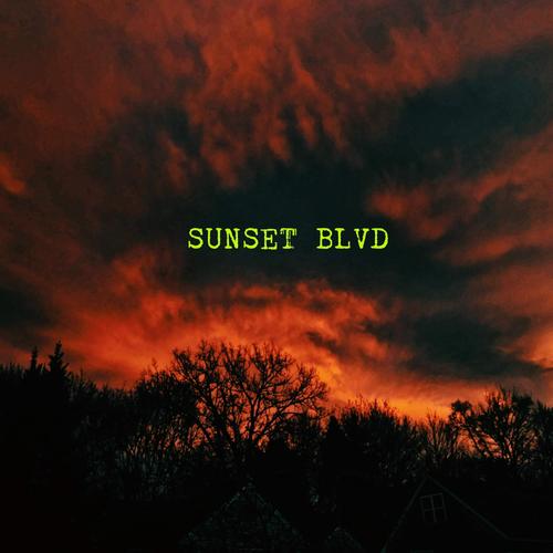 sunset blvd(explicit)