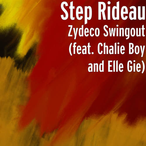 zydeco swingout(feat. chalie boy, c-moe and elle gie)