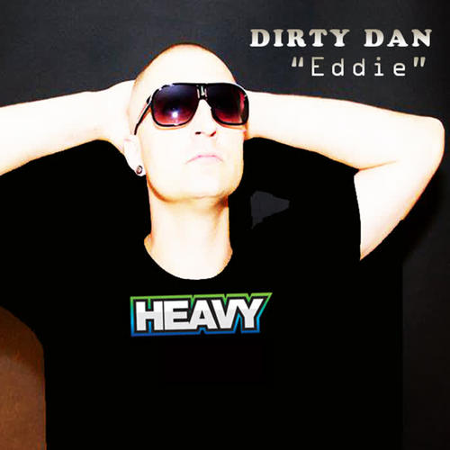 eddie(original mix(explicit))_dirty dan_单曲在线