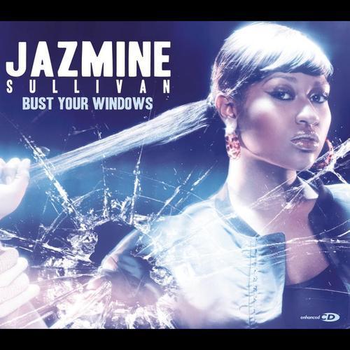 bust your windows_jazmine sullivan_单曲在线试听