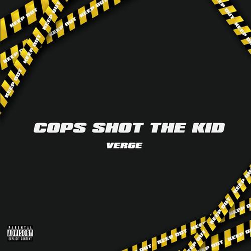 cops shot the kid(explicit)