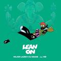Lean OnMajor Lazer&MØ&DJ Snake