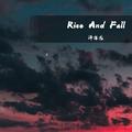 Rise And Fall(Perfect Mix)泽亦龙