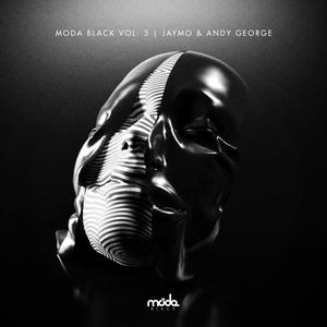 Jaymo&Andy George《Moda Black, Vol. 3(Continuous Mix)》[MP3_LRC]