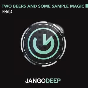 Renoa《Two Beers and Some Sample Magic》[MP3_LRC]