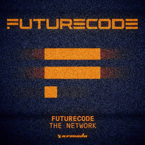 FUTURECODE《The Network(Extended Mix)》[MP3_LRC]