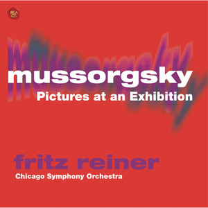 Fritz Reiner&Chicago Symphony Orchestra&Modest Petrovich Mussorgsky《The Great Gate at Kiev》[MP3_LRC]