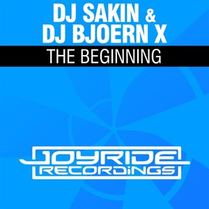 DJ Sakin&Dj Bjoern X《The Beginning(DJ Bjoern X Mix)》[MP3_LRC]