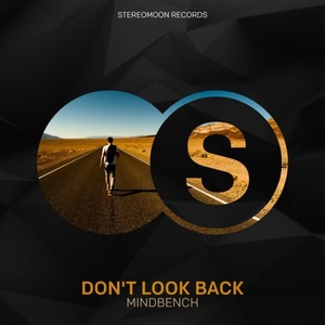 Mindbench《Don't Look Back(Original Mix)》[MP3_LRC]