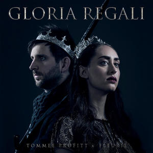 Tommee Profitt&Fleurie《Gloria Regali》[MP3_LRC]