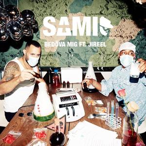 Sami&Jireel《Bedöva mig(feat. Jireel)》[MP3_LRC]