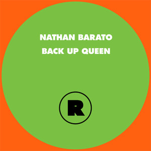 Nathan Barato《Back Up Queen(Original Mix)》[MP3_LRC]