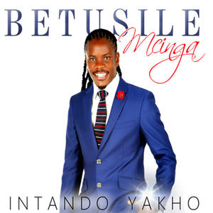 Betusile Mcinga&Malizole Fololo《Intando yakho》[MP3_LRC]