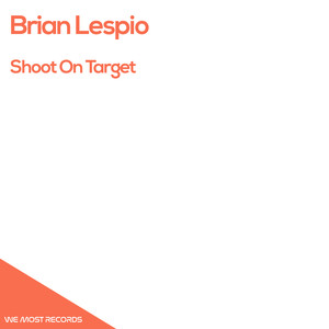 Brian Lespio&Pablo Caballero《Shoot On Target(Original Mix)》[MP3_LRC]