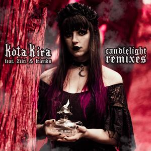 Kota Kira&ZIIRI&TRULY SIGNIFICANT《Candlelight(feat. Ziiri)(Truly Significant Remix)》[MP3_LRC]