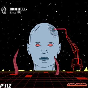 Bando (GR)&PILLZ - Funkedelic