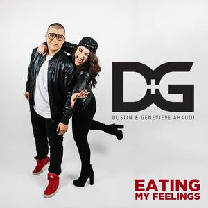 Dustin&Genevieve Ahkuoi《Eating My Feelings》[MP3_LRC]