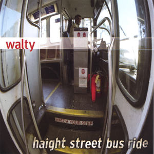 Walty《Haight Street Bus Ride》[MP3_LRC]