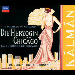 Brett Polegato&monica groop&Radio-Symphonie-Orchester Berlin&Richard Bonynge《Kálmán: Die Herzogin von Chicago / Act 2: 13c: Hoheit Prinzessin, das ist wirklich lieb...》[MP3_LRC]