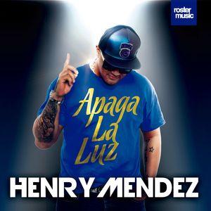 Henry Mendez《Apaga la Luz》[MP3_LRC]