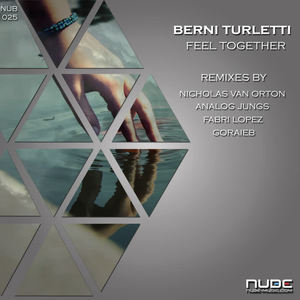 Berni Turletti《Feel Together(Goraieb Remix)》[MP3_LRC]