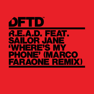 R.E.A.D.&Sailor Jane《Where's My Phone? (feat. Sailor Jane)(Marco Faraone Remix)》[MP3_LRC]