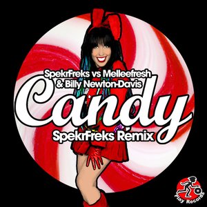 Spekrfreks&Melleefresh&Billy Newton-Davis《Candy: SpekrFreks Remix》[MP3_LRC]