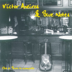 Victor Aneiros&Blue Notes《Tell Me》[MP3_LRC]