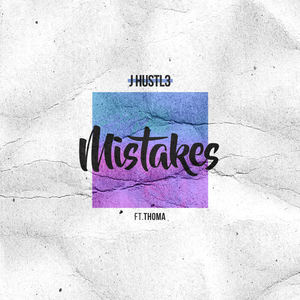 Tom Johnston&Joseph White&Thoma&J Hustl3《Mistakes》[MP3_LRC]