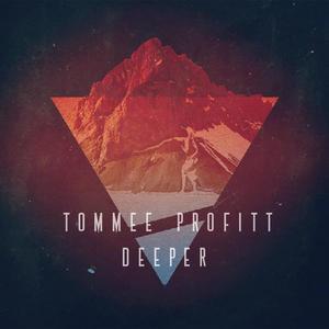 Tommee Profitt&Brooke Griffith《Deeper》[MP3_LRC]