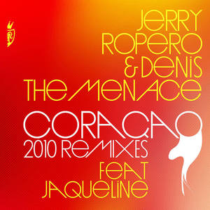 Jerry Ropero&Denis The Menace&Jaqueline&Sandro Monte《Coração(Sandro Monte 21 Main Mix)》[MP3_LRC]