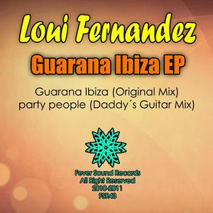 Loui Fernandez《Guarana Ibiza(Original Mix)》[MP3_LRC]