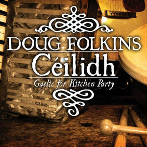 Doug Folkins《Tell Me Ma》[MP3_LRC]