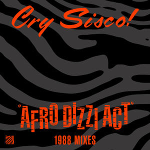 Cry Sisco!&Ian West&Chris Birkett《Afro Dizzi Act(Kool Kas Bah Mix)》[MP3_LRC]