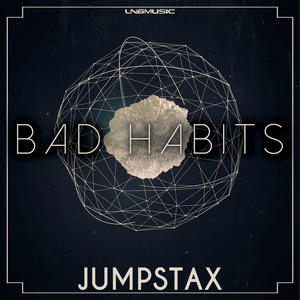 Jumpstax《Bad Habits(Harder Radio Edit)》[MP3_LRC]