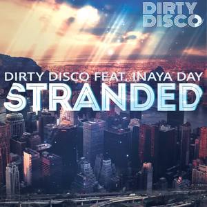 Dirty Disco&Inaya Day《Stranded(Barry Harris Remix)》[MP3_LRC]