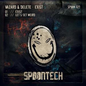 Vazard&DELeTE《Exist(Original Mix)》[MP3_LRC]