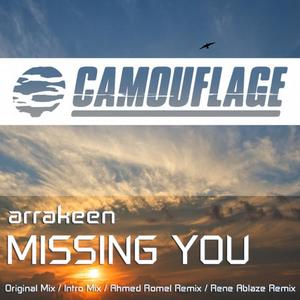 Arrakeen&Ahmed Romel《Missing You(Ahmed Romel Remix)》[MP3_LRC]