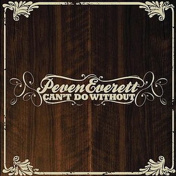 Peven Everett《Can't Do Without You(Peven New Mix)》[MP3_LRC]