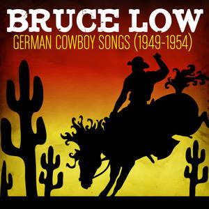 Bruce Low《Kleiner Cowboy》[MP3_LRC]