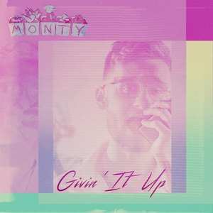 Monty《Givin' It Up》[MP3_LRC]