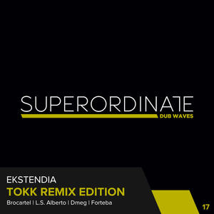 Ekstendia&Brocartel《Tokk(Brocartel Rmx)》[MP3_LRC]