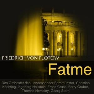 Das Orchester des Landessender Beromünster&Christian Köchting&Ingeborg Hallstein&Franz Crass《"Ach, du arme Fatme"》[MP3_LRC]