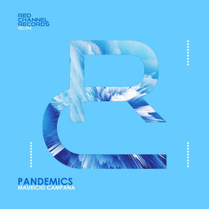 Mauricio Campana《Pandemics(Original Mix)》[MP3_LRC]