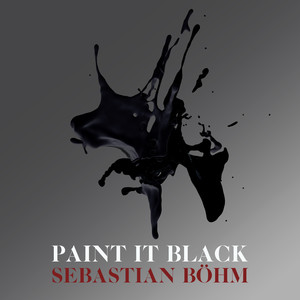 Sebastian Böhm《Paint It Black》[MP3_LRC]