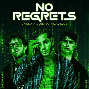 LA$$A&Jonasu&Lagique《No Regrets》[MP3_LRC]