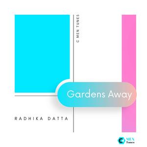 Radhika Datta《Gardens Away(Original Mix)》[MP3_LRC]